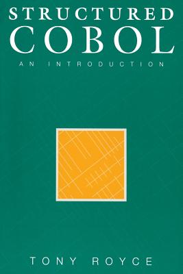 Structured Cobol: An Introduction - Royce, Tony