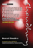 Structured Credit Products: Credit Derivatives and Synthetic Securitisation [With CDROM]