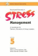 Structured Exercises in Stress Management