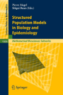 Structured Population Models in Biology and Epidemiology - Magal, Pierre (Editor), and Auger, P (Contributions by), and Ruan, Shigui (Editor)