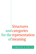 Structures and Categories for the Representation of Meaning
