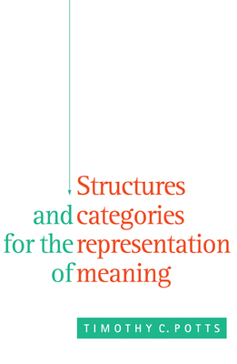 Structures and Categories - Potts, Timothy C