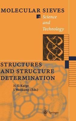 Structures and Structure Determination - Karge, Hellmut G. (Editor), and Baerlocher, C. (Contributions by), and Weitkamp, Jens (Editor)