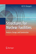 Structures for Nuclear Facilities: Analysis, Design, and Construction