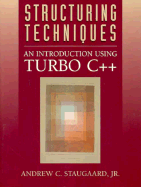Structuring Techniques an Introduction Using Turbo C++