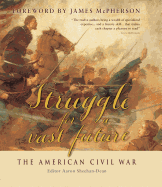 Struggle for a Vast Future: The American Civil War