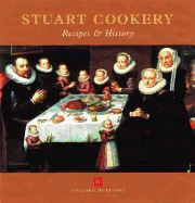 Stuart Cookery: Recipes and History