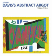Stuart Davis's Abstract Argot: Essential Paintings Series - Wilson, William