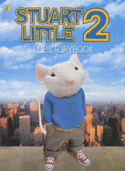 Stuart Little 2: Movie Storybook