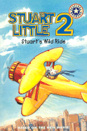 Stuart Little 2: Stuart's Wild Ride - HarperFestival, and Lakin, Patricia