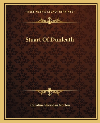 Stuart of Dunleath - Norton, Caroline Sheridan