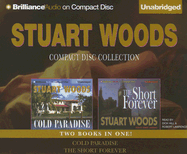 Stuart Woods CD Collection 2: Cold Paradise and the Short Forever