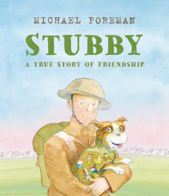 Stubby: A True Story of Friendship - 