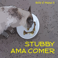 Stubby Ama Comer
