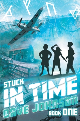 Stuck in Time - Johnson, Dave, and Bell, Jessica (Cover design by)