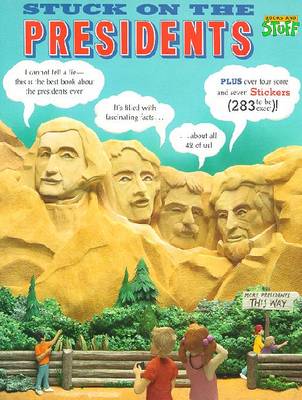 Stuck on the Presidents: Revised and Updated - Bergen, Lara, and Jarnow, Jill (Editor), and Hopp, Lisa, and Tung, Angela