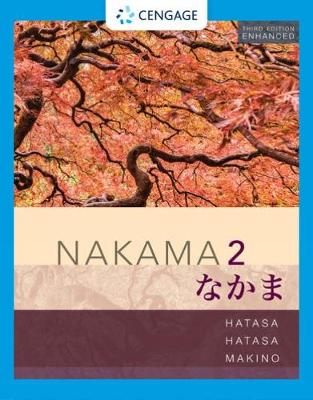 Student Activity Manual for Nakama 2 Enhanced, Student text - Hatasa, Yukiko Abe, and Hatasa, Kazumi, and Makino, Seiichi
