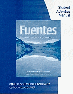 Student Activity Manual for Rusch/Dominguez/Caycedo Garner's Fuentes: Conversacion y Gramatica