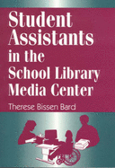 Student assistants in the school library media center