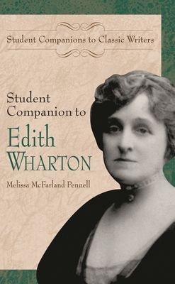 Student Companion to Edith Wharton - Pennell, Melissa