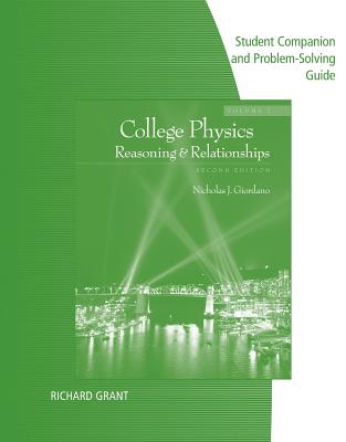 Student Companion with Problem Solve for Giordano's College Physics, Volume 2, 2nd - Grant, Richard, Professor