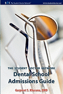 Student Doctor Network Dental School Admissions Guide