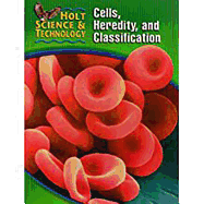 Student Edition 2005: (c) Cells, Heredity, and Classification