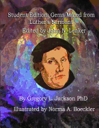 Student Edition: Gems Mined from Luther's Sermons: Lenker Edition