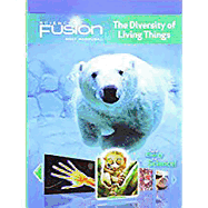 Student Edition Interactive Worktext Grades 6-8 2012: Module B: The Diversity of Living Things