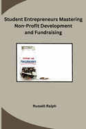 Student Entrepreneurs Mastering Non-Profit Development and Fundraising
