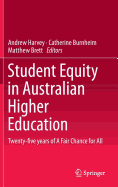 Student Equity in Australian Higher Education: Twenty-Five Years of a Fair Chance for All