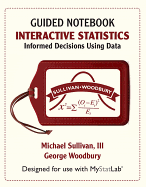Student Guided Notebook for Interactive Statistics: Informed Decisions Using Data