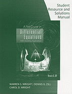 Student Resource with Solutions Manual for a First Course in Differential Equations with Modeling Applications