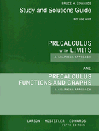 Student Solutions Guide for Larson/Hostetler/Edwards' Precalculus Functions and Graphs: A Graphing Approach, 5th and Precalculus with Limits: A Graphing Approach, AP* Edition, 5th - Larson, Ron