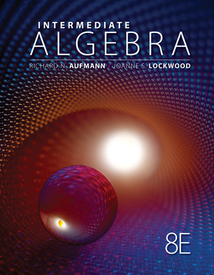 Student Solutions Manual for Aufmann/Lockwood's Intermediate Algebra with Applications, 8th - Aufmann, Richard N.