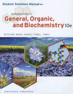 Student Solutions Manual for Bettelheim/Brown/Campbell/Farrell/Torres' Introduction to General, Organic, and Biochemistry