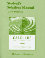 Student Solutions Manual for Calculus and Its Applications - Bittinger, Marvin L, and Ellenbogen, David J