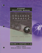 Student Solutions Manual for College Physics: A Strategic Approach Volume 2, Chapters 17-30