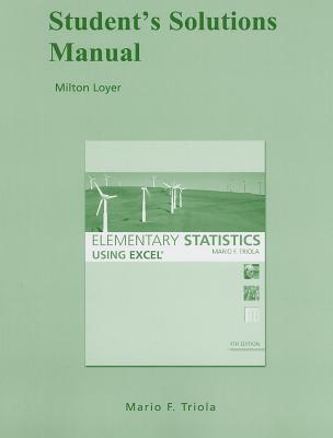 Student Solutions Manual for Elementary Statistics Using Excel - Triola, Mario F.