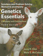 Student Solutions Manual for Genetic Essentials: Concepts and Connections