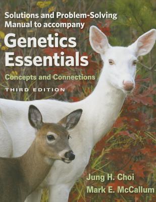 Student Solutions Manual for Genetic Essentials: Concepts and Connections - Pierce, Benjamin A