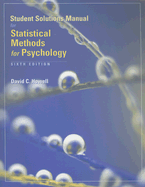 Student Solutions Manual for Howell's Statistical Methods for Psychology