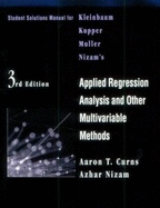 Student Solutions Manual for Kleinbaum/Kupper/Muller/Nizam S Applied Regression Analysis and Multivariable Methods