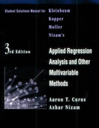 Student Solutions Manual for Kleinbaum/Kupper/Muller/Nizam S Applied Regression Analysis and Multivariable Methods - Kleinbaum, David G, and Kupper, Lawrence L, and Muller, Keith E, PH.D.