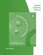 Student Solutions Manual for McKeague'sintermediate Algebra: A Text/Workbook, 8th