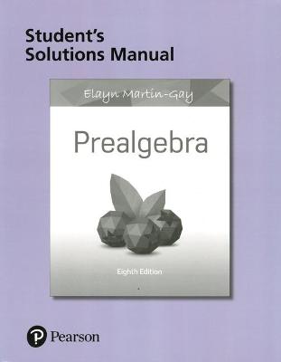 Student Solutions Manual for Prealgebra - Martin-Gay, Elayn