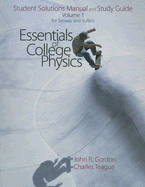 Student Solutions Manual/Study Guide, Volume 1 for Serway's Essentials of College Physics