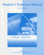 Student Solutions Manual to Accompany College Algebra