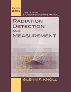 Student Solutions Manual to accompany Radiation Detection and Measurement, 4e