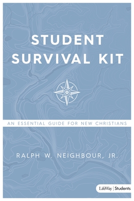 Student Survival Kit: An Essential Guide for New Christians - Neighbour, Ralph W